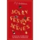 Jolly Festive, Jeeves: Seasonal Stories from the World of Wodehouse