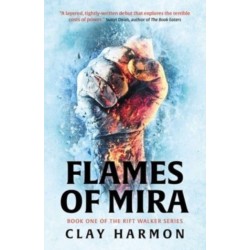 Flames Of Mira: Book One of The Rift Walker Series
