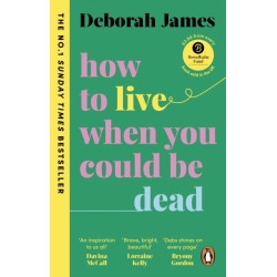 How to Live When You Could Be Dead