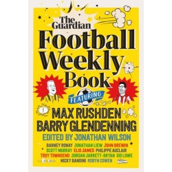 The Football Weekly Book: The first ever book from everyone’s favourite football podcast