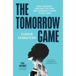 The Tomorrow Game: Rival Teenagers, Their Race for a Gun, and a Community United to Save Them