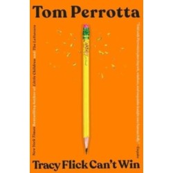 Tracy Flick Can't Win: A Novel