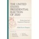 The United States Presidential Election of 2020: Evidence-based and Nonpartisan Perspectives