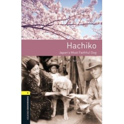 Oxford Bookworms Library: Level 1: Hachiko: Japan's Most Faithful Dog Audio pack: Graded readers for secondary and adult learners