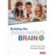 Building the Young Reader's Brain, Birth Through Age 8