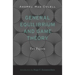 General Equilibrium and Game Theory: Ten Papers