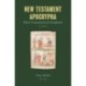 New Testament Apocrypha, Vol. 3: More Noncanonical Scriptures