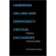 Habermas on Law and Democracy: Critical Exchanges