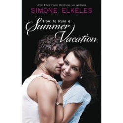 How to Ruin a Summer Vacation