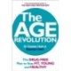 The Age Revolution: The drug-free plan to stay fit, young and healthy