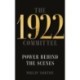 The 1922 Committee: Power Behind the Scenes