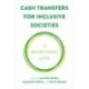 Cash Transfers for Inclusive Societies: A Behavioral Lens