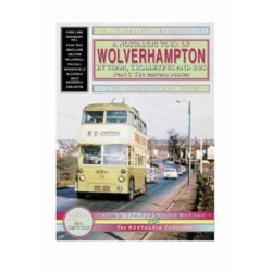 A Nostalgic Tour of Wolverhampton by Tram, Trolleybus and Bus