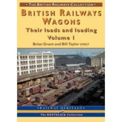 British Railway Wagons: Their Loads and Loading Volume 1: Their Loads and Loading