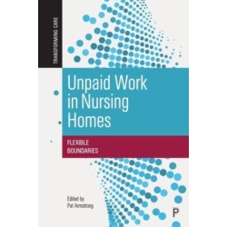Unpaid Work in Nursing Homes: Flexible Boundaries