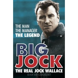 Big Jock: The Real Jock Wallace