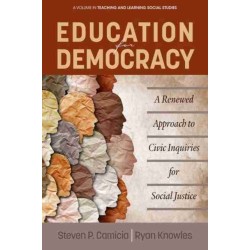 Education for Democracy: A Renewed Approach to Civic Inquiries for Social Justice