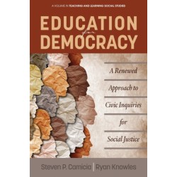 Education for Democracy: A Renewed Approach to Civic Inquiries for Social Justice