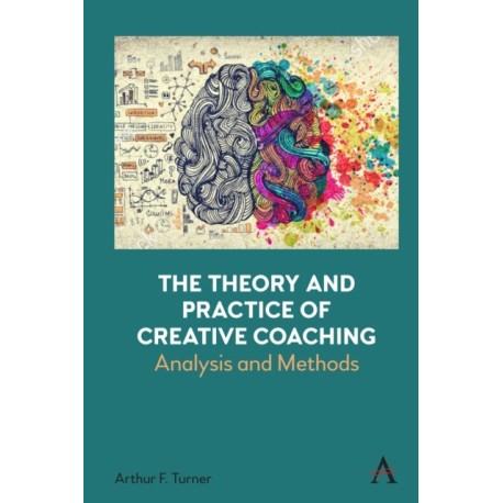 The Theory and Practice of Creative Coaching: Analysis and Methods