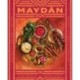 Maydan: Recipes from Lebanon and Beyond