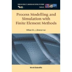 Process Modelling And Simulation With Finite Element Methods