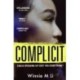 Complicit: The compulsive, timely thriller you won’t be able to stop thinking about