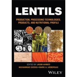 Lentils: Production, Processing Technologies, Products, and Nutritional Profile