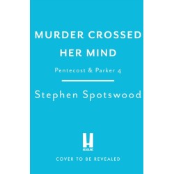 Murder Crossed Her Mind: Pentecost & Parker 4