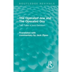 The Operated Jew and The Operated Goy: Two Tales of Anti-Semitism