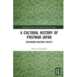 A Cultural History of Postwar Japan: Rethinking Kasutori Society