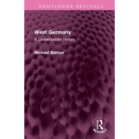 West Germany: A Contemporary History