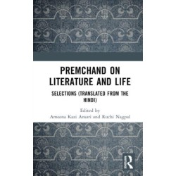 Premchand on Literature and Life: Selections (Translated from the Hindi)