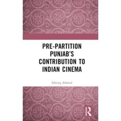 Pre-Partition Punjab’s Contribution to Indian Cinema