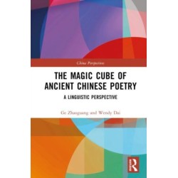 The Magic Cube of Ancient Chinese Poetry: A Linguistic Perspective