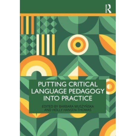 Putting Critical Language Pedagogy into Practice