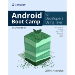 Android Boot Camp for Developers Using JavaA®: A Guide to Creating Your First Android Apps
