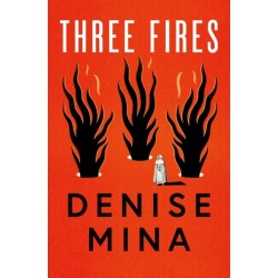 Three Fires: As Heard on BBC Radio 4