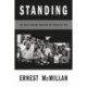 Standing: One Man's Odyssey During the Turbulent '60s