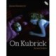 On Kubrick: Revised Edition