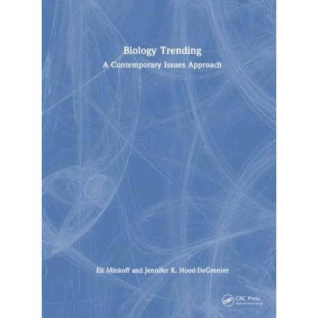 Biology Trending: A Contemporary Issues Approach