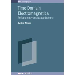 Time Domain Electromagnetics: Reflectometry and its applications