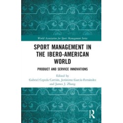 Sport Management in the Ibero-American World: Product and Service Innovations