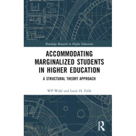 Accommodating Marginalized Students in Higher Education: A Structural Theory Approach