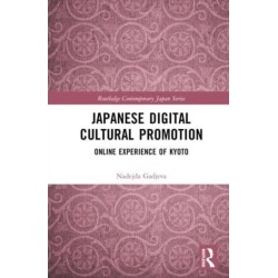 Japanese Digital Cultural Promotion: Online Experience of Kyoto