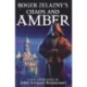 Roger Zelazny's Chaos and Amber