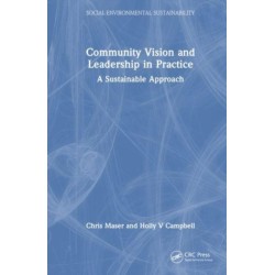 Community Vision and Leadership in Practice: A Sustainable Approach