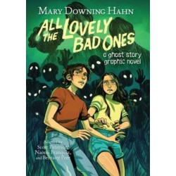 All the Lovely Bad Ones Graphic Novel: A Ghost Story
