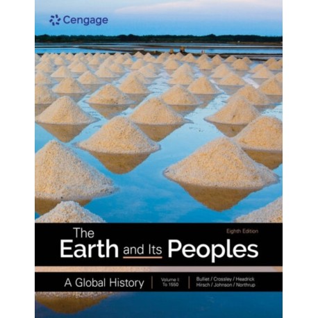 The Earth and Its Peoples: A Global History, Volume 1