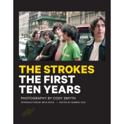 The Strokes: First Ten Years
