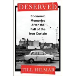Deserved: Economic Memories After the Fall of the Iron Curtain